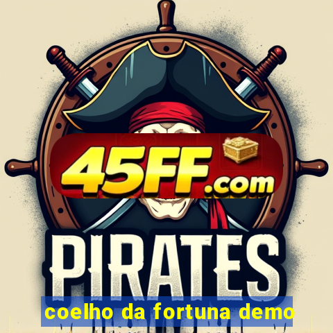 coelho da fortuna demo